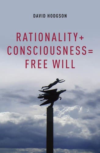 Tapa de Rationality + consciousness = free will