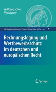 Tapa de Rechnungslegung und Wettbewerbsschutz im deutschen und europäischen Recht
