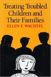 Tapa de Treating troubled children and their families