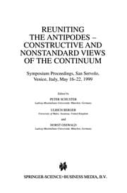 Tapa de Reuniting the Antipodes - Constructive and Nonstandard Views of the Continuum