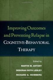 Tapa de Improving outcomes and preventing relapse in cognitive-behavioral therapy