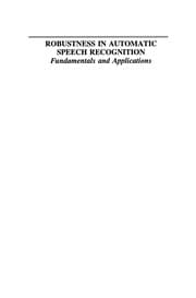 Tapa de Robustness in Automatic Speech Recognition