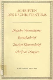 Tapa de Didache (Apostellehre), Barnabasbrief, Zweiter Klemensbrief, Schrift an Diognet