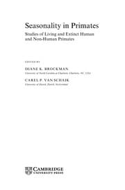 Tapa de SEASONALITY IN PRIMATES: STUDIES OF LIVING AND EXTINCT HUMAN AND NON-HUMAN PRIMATES; ED. BY DIANE K. BROCKMAN