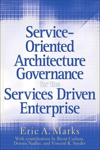 Tapa de Service-oriented architecture governance for the services driven enterprise