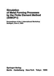 Tapa de Simulation of Metal Forming Processes by the Finite Element Method (SIMOP-I)