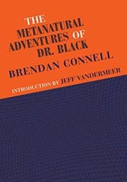 Tapa de The Metanatural Adventures of Dr. Black [Signed Limited Edition]