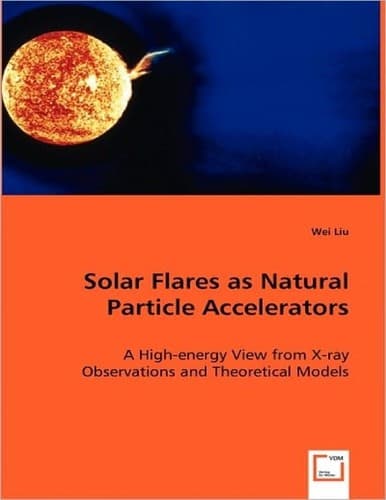 Tapa de Solar flares as natural particle accelerators