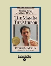 Tapa de The Man In The Mirror: Solving the 24 Problems Men Face