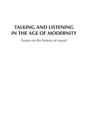 Tapa de Talking and listening in the age of modernity