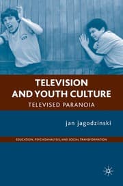 Tapa de Television and Youth Culture (Education, Psychoanalysis, Social Transformation)