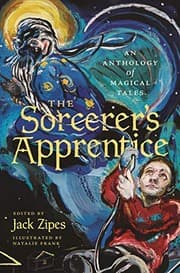 Tapa de The Sorcerer's Apprentice: An Anthology of Magical Tales