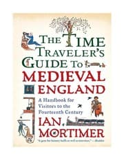 Tapa de The time traveller's guide to medieval England