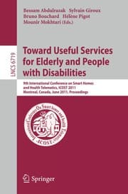 Tapa de Toward Useful Services for Elderly and People with Disabilities