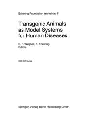 Tapa de Transgenic Animals as Model Systems for Human Diseases