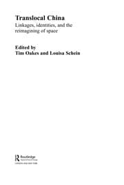 Tapa de TRANSLOCAL CHINA: LINKAGES, IDENTITIES AND THE REIMAGINING OF SPACE; ED. BY TIM OAKES