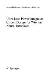 Tapa de Ultra Low-Power Integrated Circuit Design for Wireless Neural Interfaces