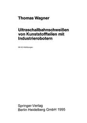 Tapa de Ultraschallbahnschweißen von Kunststoffteilen mit Industrierobotern