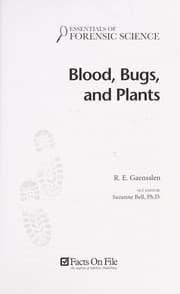 Tapa de Blood, Bugs, And Plants (Essentials of Forensic Science)