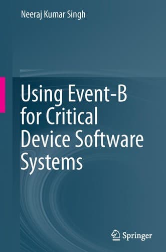Tapa de Using Event-B for Critical Device Software Systems