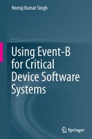 Tapa de Using Event-B for Critical Device Software Systems