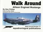 Tapa de Allison Engined Mustangs - Walk Around No. 13