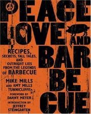 Tapa de Peace, love, and barbecue : recipes, secrets, tall tales, and outright lies from the legends of barbecue