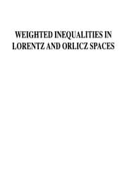 Tapa de Weighted inequalities in Lorentz and Orlicz spaces
