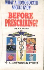 Tapa de What a homoeopath should know before prescribing