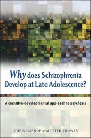 Tapa de Why does schizophrenia develop at late adolescence?