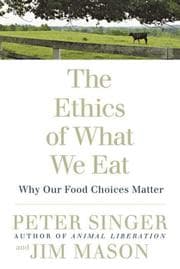 Tapa de The Ethics of What We Eat