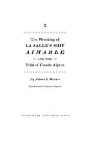 Tapa de The wrecking of La Salle's ship Aimable and the trial of Claude Aigron