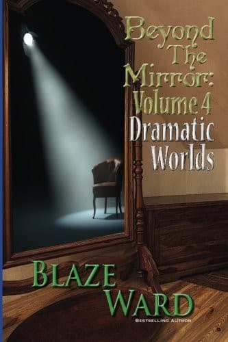 Tapa de Beyond the Mirror, Volume 4: Dramatic Worlds