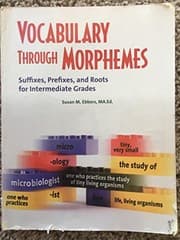 Tapa de Vocabulary Through Morphemes: Suffixes, Prefixes, and Roots for Intermediate Grades