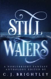 Tapa de Still Waters: A Noblebright Fantasy Anthology (Lucent Anthologies)