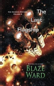 Tapa de The Last Flagship (The Science Officer) (Volume 6)