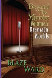 Tapa de Beyond the Mirror, Volume 5: Dramatic Worlds