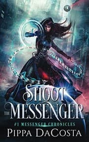 Tapa de Shoot the Messenger (Messenger Chronicles) (Volume 1)