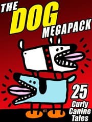 Tapa de The Dog MEGAPACK ®: 25 Curly Canine Tales, Old and New