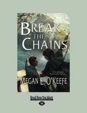 Tapa de Break the Chains: A Scorched Continent Novel