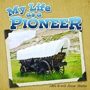 Tapa de My Life As a Pioneer (Little World Social Studies)