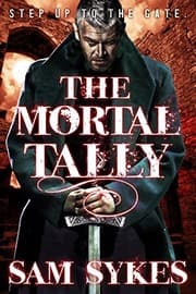 Tapa de The Mortal Tally (Bring Down Heaven series Book 2)