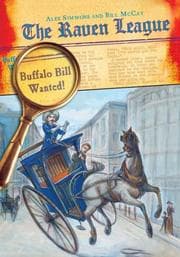 Tapa de Buffalo Bill Wanted! (The Raven League)