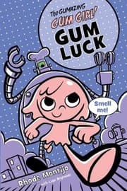 Tapa de The Gumazing Gum Girl!, Book 2 Gum Luck (The Gumazing Gum Girl!, Book 2) (A Gum Girl Novel)