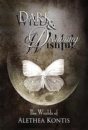 Tapa de Wild and Wishful, Dark and Dreaming: The Worlds of Alethea Kontis