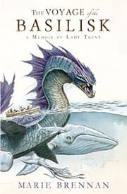 Tapa de Voyage of the Basilisk: A Memoir by Lady Trent (A Natural History of Dragons)