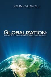 Tapa de Globalization: America's Leadership Challenge Ahead