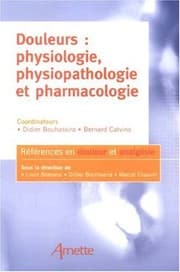 Tapa de Douleurs : physiologie, physiopathologie et pharmacologie