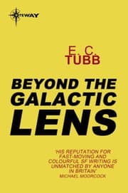 Tapa de Beyond the Galactic Lens: Cap Kennedy Book 16