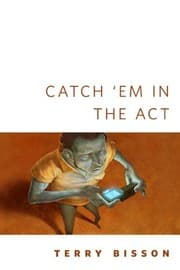 Tapa de Catch 'Em in the Act: A Tor.Com Original